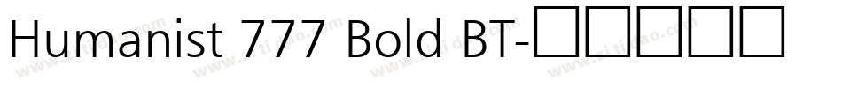 Humanist 777 Bold BT字体转换